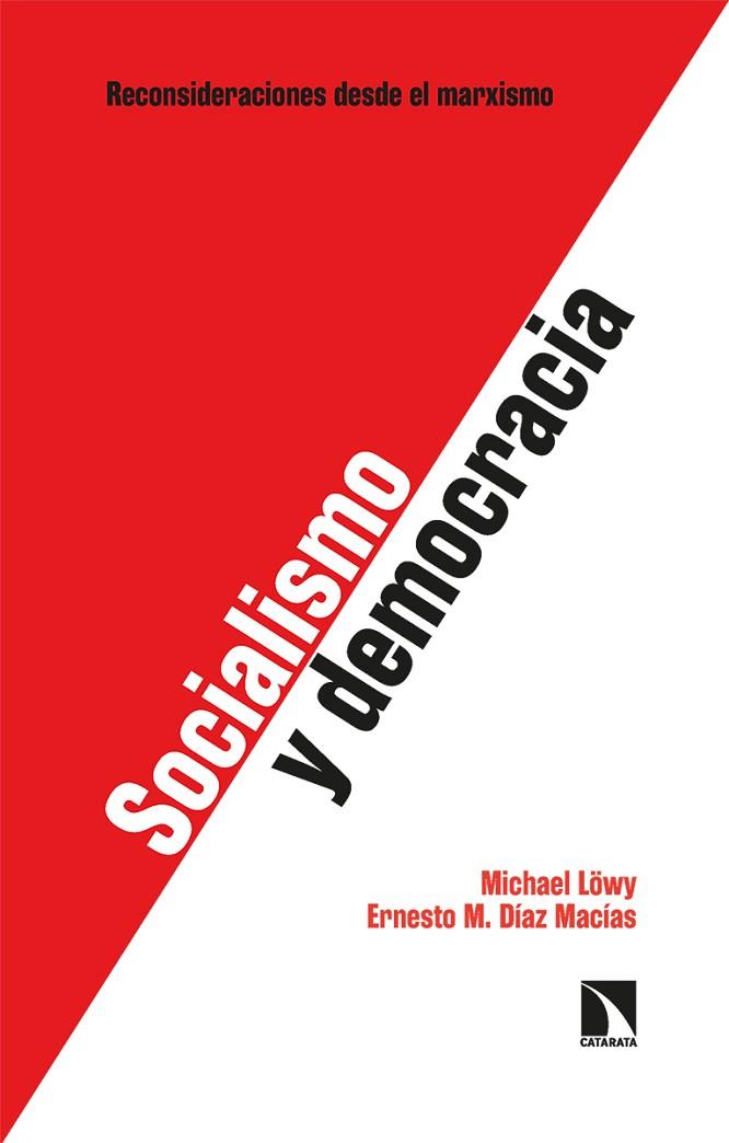 Socialismo y democracia | 9788413524955 | ERNESTO DIAZ MACIAS & MICHAEL LOWY