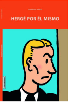 HERGE POR EL MISMO | 9788494527203 | DOMINIQUE MARICQ