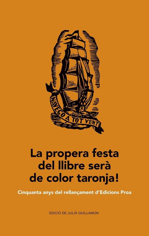 PROPERA FESTA DEL LLIBRE SERA DE COLOR TARONJA!, LA | 9788475885629 | VVAA