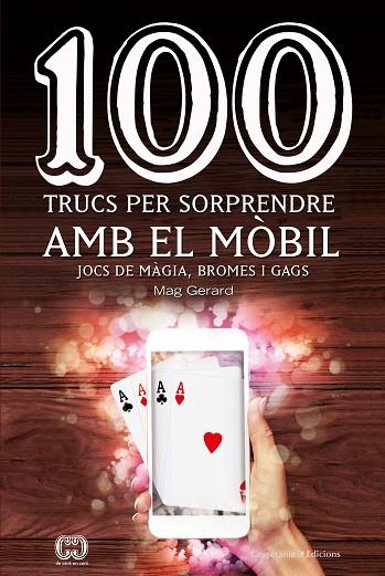 100 TRUCS PER SORPRENDRE AMB EL MOBIL | 9788490347935 | GERARD ESCARRE CABRE
