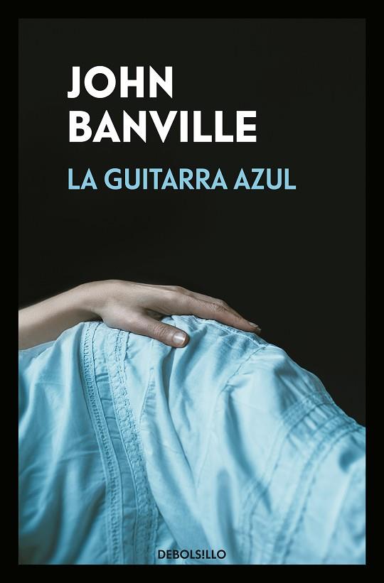 LA GUITARRA AZUL | 9788466346078 | JOHN BANVILLE