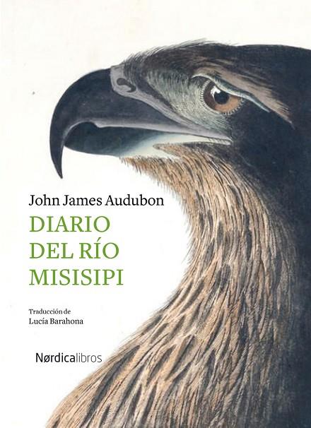 Diario del río Misisipi | 9788418067242 | JOHN JAMES AUDUBON