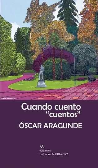 CUANDO CUENTO CUENTOS | 9788494718694 | OSCAR ARAGUNDE