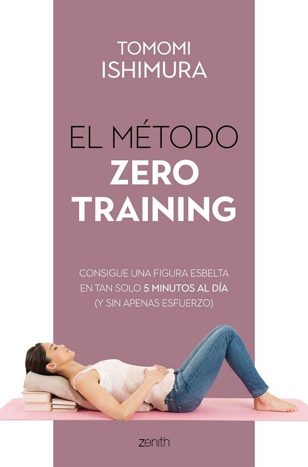 El método Zero Training | 9788408236085 | Tomomi Ishimura