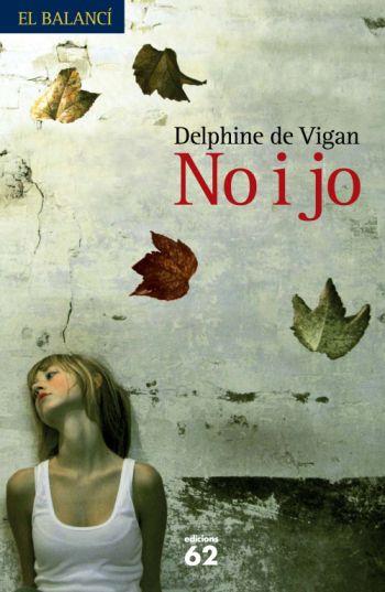 NO I JO | 9788429762099 | DELPHINE DE VIGAN