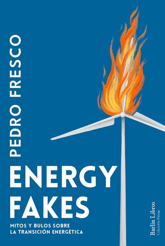 Energy fakes | 9788412803211 | Pedro Fresco