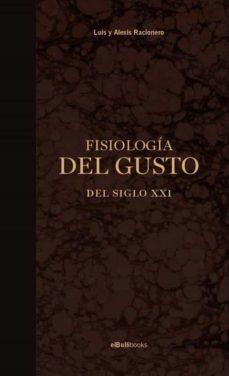 FISIOLOGÍA DEL GUSTO DEL SIGLO XXI | 9788409276332 | EL BULLI BOOKS