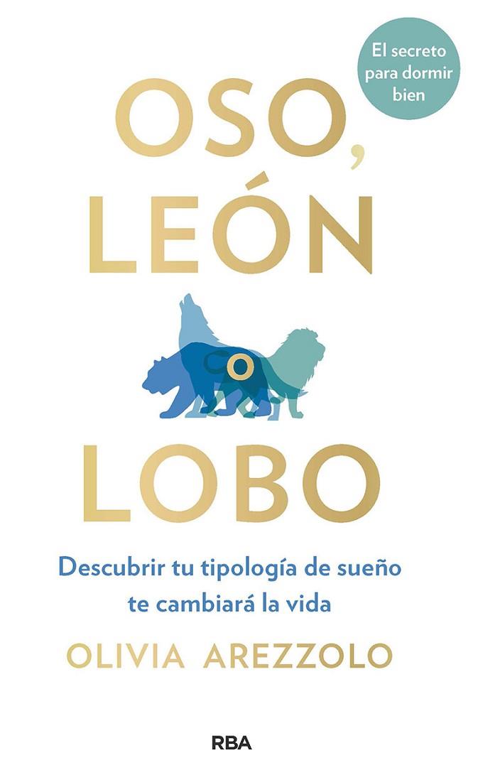 OSO  LEÓN O LOBO. | 9788491879497 | OLIVIA AREZZOLO