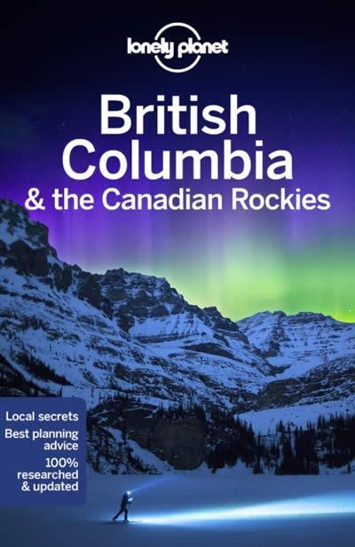 BRITISH COLUMBIA & THE CANADIAN ROCKIES | 9781787013650 | VVAA
