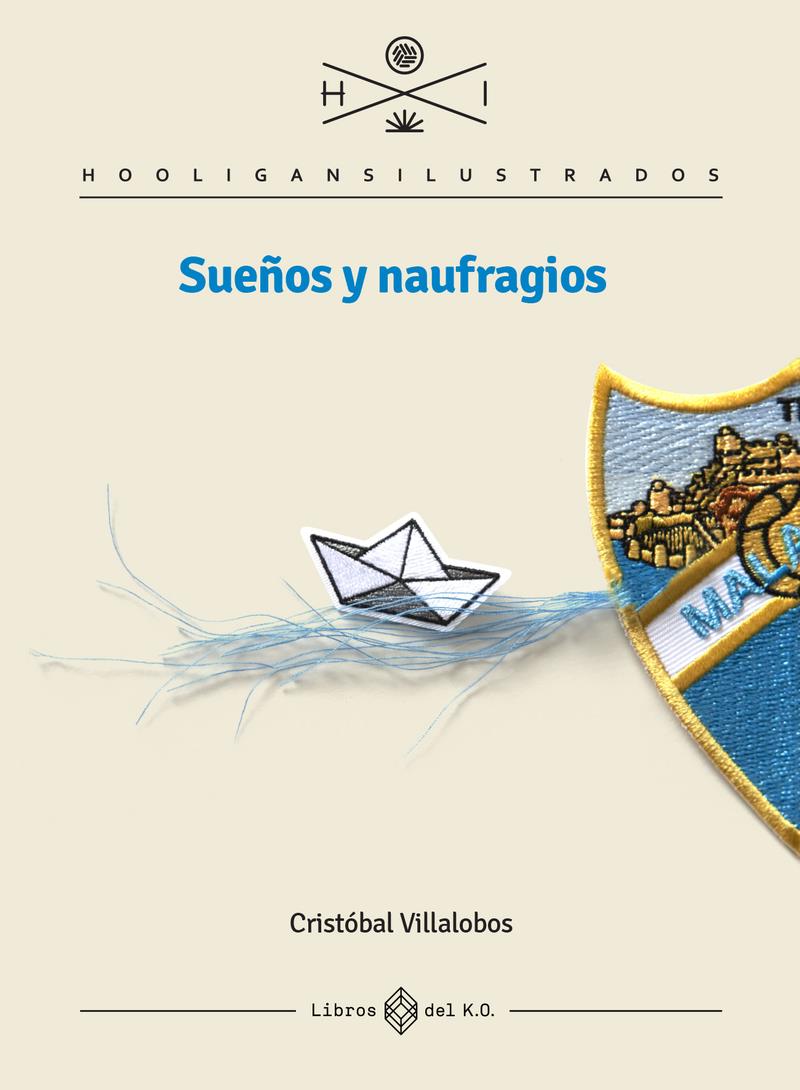 SUEÑOS Y NAUFRAGIOS | 9788419119025 | CRISTOBAL VILLALOBOS