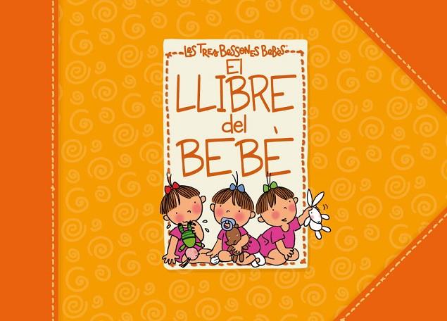 EL LLIBRE DEL BEBE DE LES TRES BESSONES | 9788448830953 | ROSER CAPDEVILA