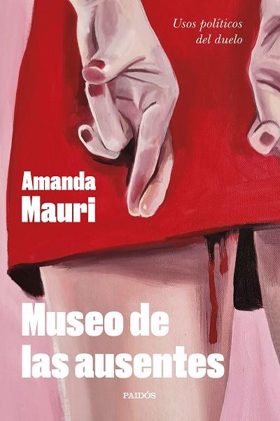 MUSEO DE LAS AUSENTES | 9788449341946 | AMANDA MAURI