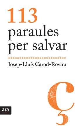 113 PARAULES PER SALVAR | 9788492907595 | JOSEP LLUIS CAROD ROVIRA