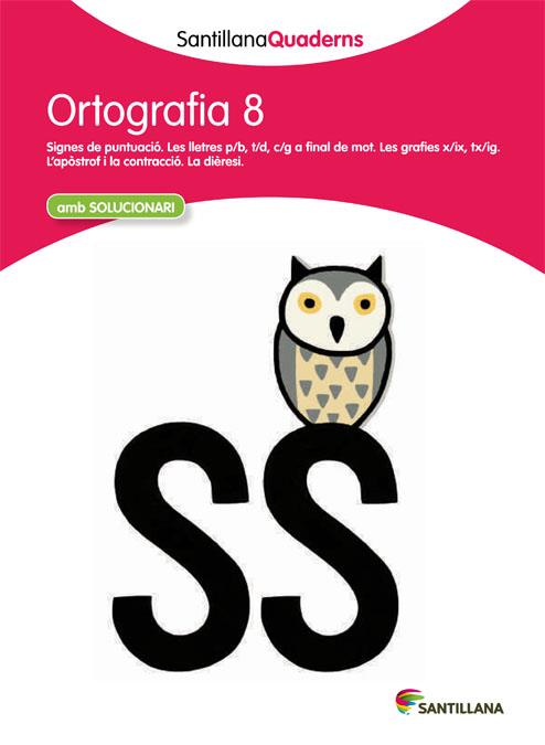 ORTOGRAFIA 8 | 9788468013732 | SANTILLANA QUADERNS