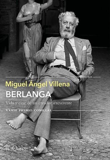 BERLANGA VIDA Y CINE DE UN CREADOR IRREVERENTE | 9788490669266 | MIGUEL ANGEL VILLENA