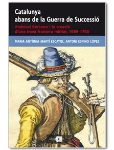 CATALUNYA ABANS DE LA GUERRA DE SUCCESSIO | 9788492542871 | MARTI ESCAYOL, MARIA ANTONIA & ESPINO LOPEZ, ANTONI