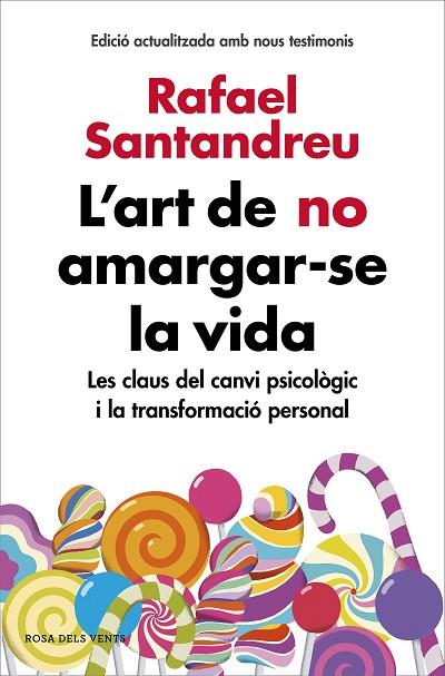 L'ART DE NO AMARGAR-SE LA VIDA EDICIO AMPLIADA I ACTUALITZADA | 9788416930616 | RAFAEL SANTANDREU