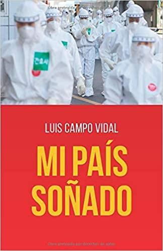 MI PAIS SOÑADO | 9788409206575 | LUIS CAMPO VIDAL