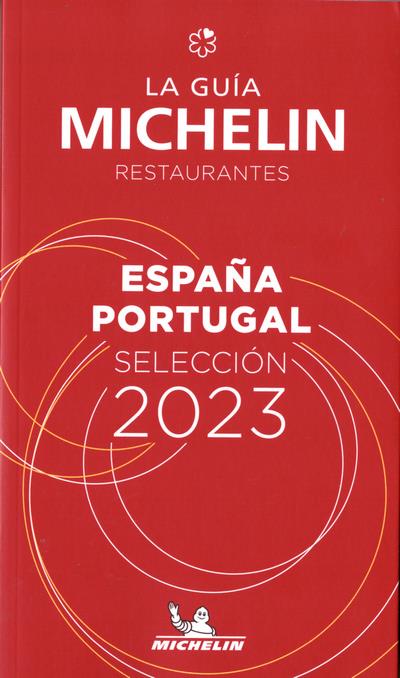 LA GUIA MICHELIN RESTAURANTES ESPAÑA PORTUGAL SELECCION 2023 | 9782067257399 | VVAA