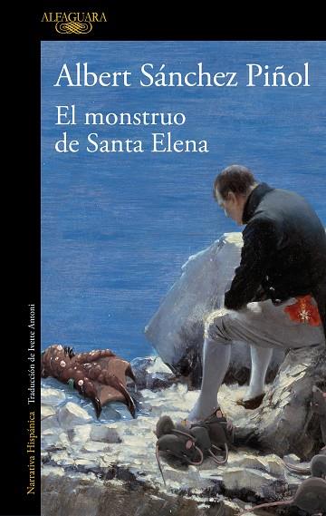EL MONSTRUO DE SANTA ELENA | 9788420462080 | ALBERT SANCHEZ PIÑOL