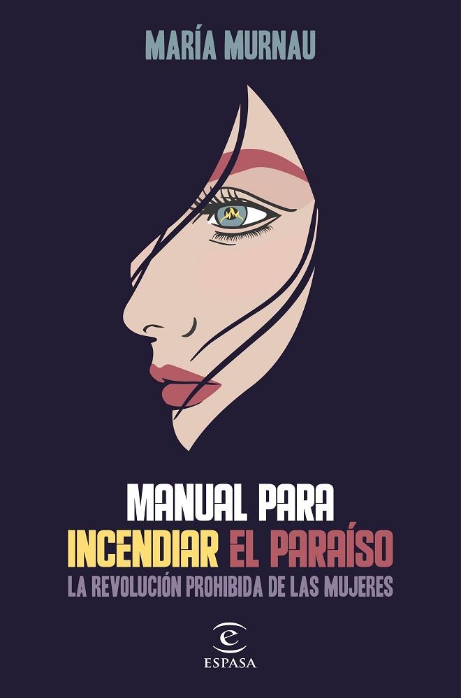 MANUAL PARA INCENDIAR EL PARAISO | 9788467058864 | MARIA MURNAU