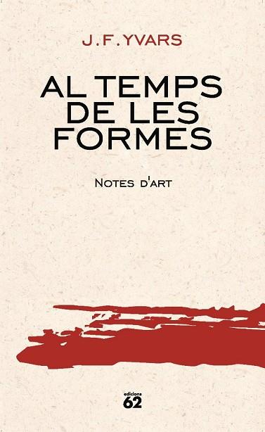 AL TEMPS DE LES FORMES (A L'ABAST) | 9788429747393 | YVARS, J.F.