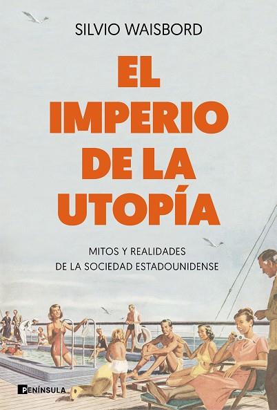 El imperio de la utopía | 9788499429205 | Silvio Waisbord