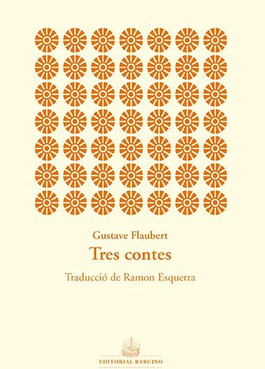 TRES CONTES | 9788416726004 | GUSTAVE FLAUBERT