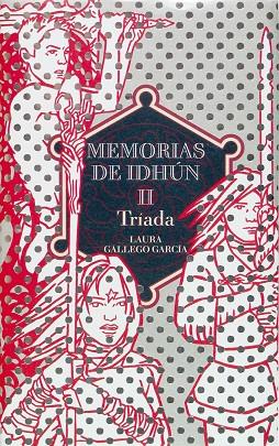 MEMORIAS DE IDHUN II TRIADA | 9788467505597 | Laura Gallego