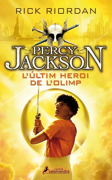 PERCY JACKSON I ELS DEUS DE L'OLIMP 05 L'ULTIM HEROI DE L'OLIMP | 9788416310081 | RICK RIORDAN