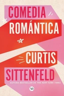 Comedia romantica | 9788419873194 | CURTIS SITTENFELD