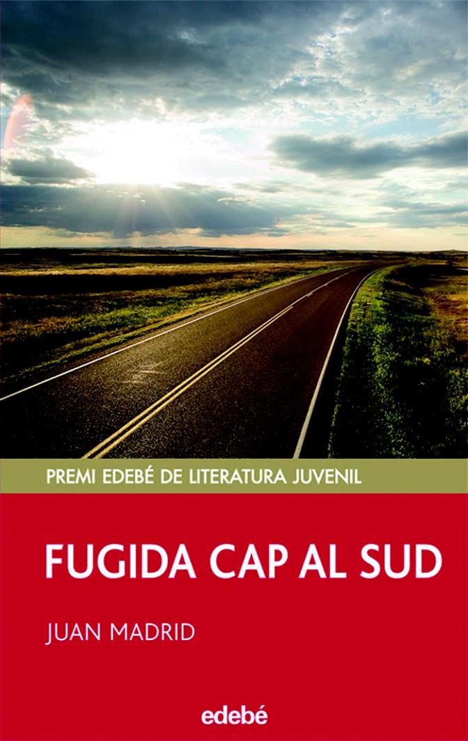 FUGIDA CAP AL SUD | 9788423690688 | MADRID, JUAN