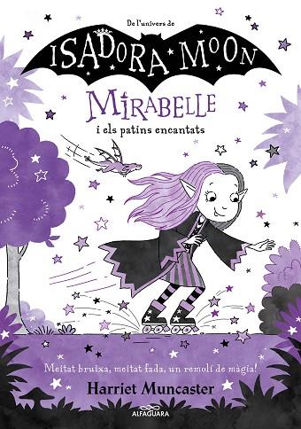 MIRABELLE 07 La Mirabelle i els patins encantats | 9788419507082 | HARRIET MUNCASTER