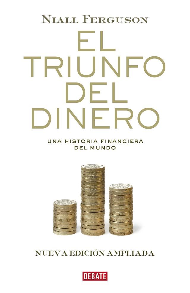 EL TRIUNFO DEL DINERO | 9788418006500 | NIALL FERGUSON