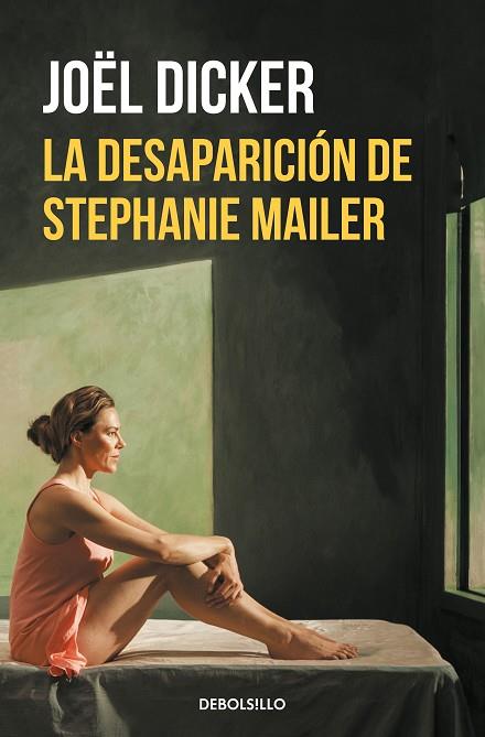 LA DESAPARICION DE STEPHANIE MAILER | 9788466349857 | JOEL DICKER