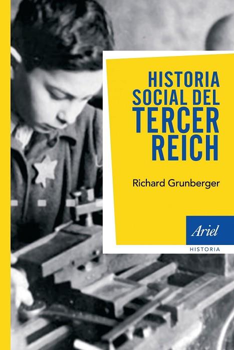 HISTORIA SOCIAL DEL TERCER REICH | 9788434434936 | GRUNBERGER, RICHARD