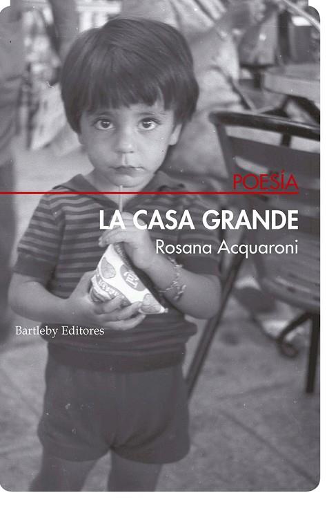 LA CASA GRANDE | 9788494767173 | ROSANA ACQUARONI