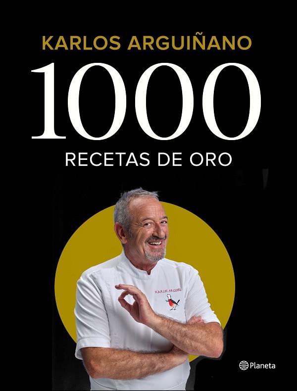1000 RECETAS DE ORO | 9788408196242 | KARLOS ARGUIÑANO