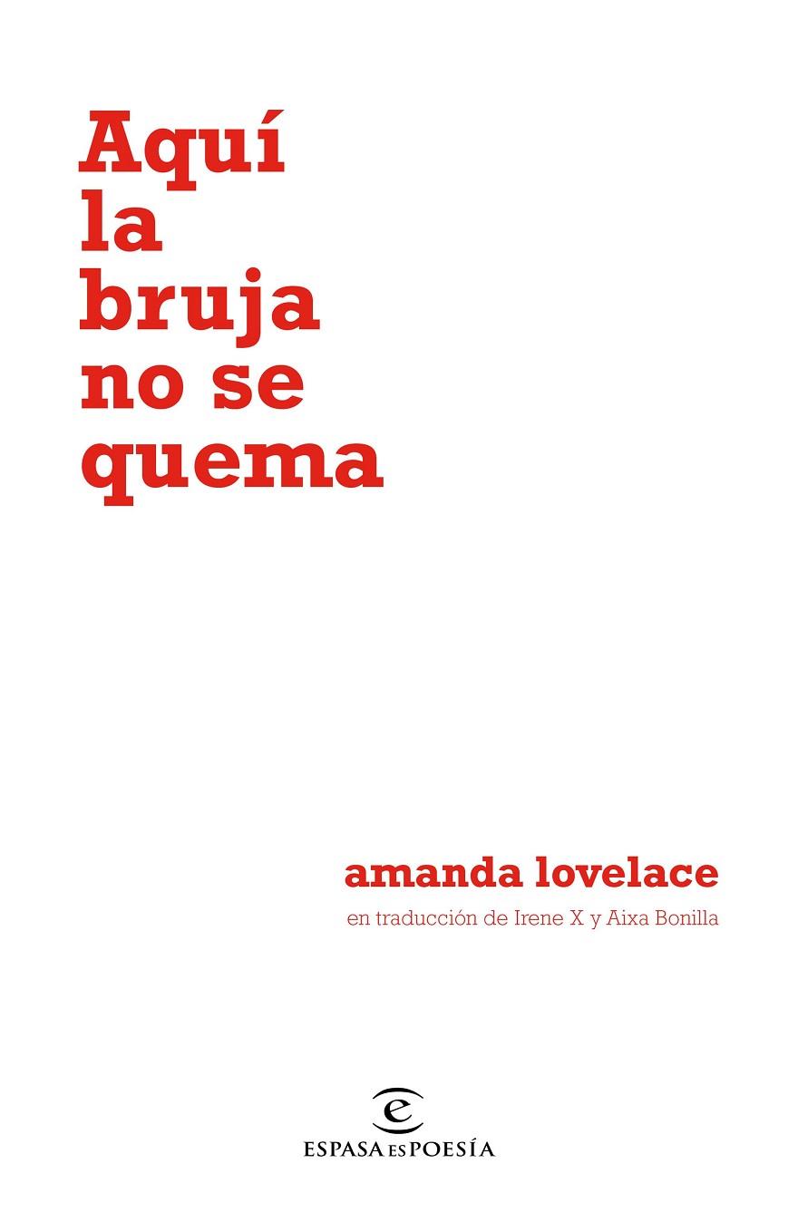 AQUI LA BRUJA NO SE QUEMA | 9788467055122 | AMANDA LOVELACE