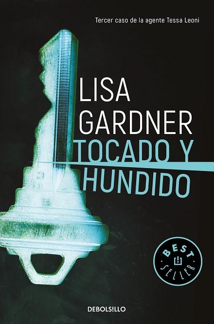 TESSA LEONI 03 TOCADO Y HUNDIDO | 9788466347020 | LISA GARDNER