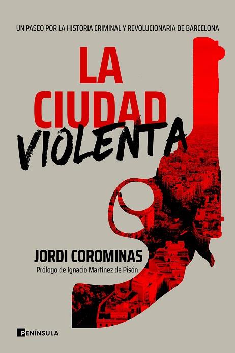 La ciudad violenta | 9788411000086 | Jordi Corominas