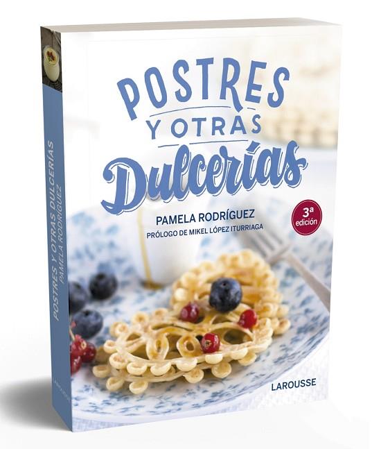 POSTRES Y OTRAS DULCERIAS | 9788418100123 | PAMELA RODRIGUEZ