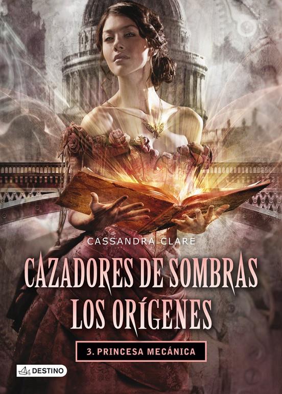 CAZADORES DE SOMBRAS 3 LA PRINCESA MECANICA | 9788408038269 | CASSANDRA CLARE