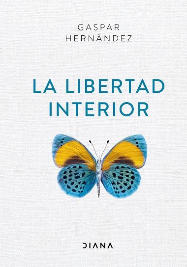 La libertad interior | 9788418118012 | Gáspar Hernández