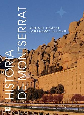 HISTÒRIA DE MONTSERRAT | 9788491911081 | ANSELM M. ALBAREDA & JOSEP MASSOT I MUNTANER