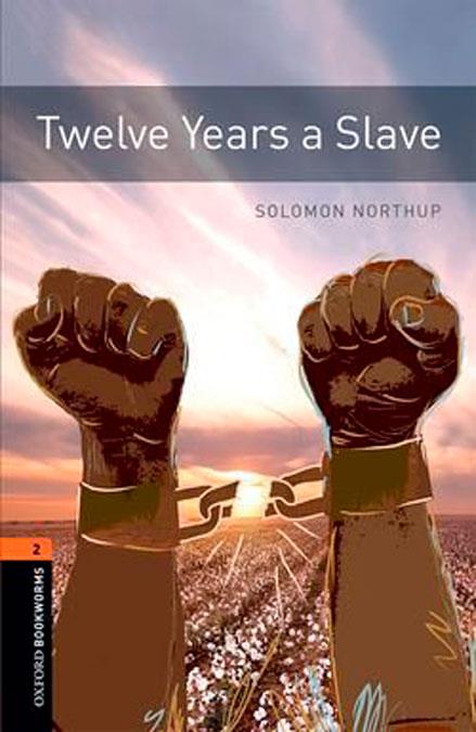 OXFORD BOOKWORMS 02 TWELVE YEARS A SLAVE MP3 PACK | 9780194024105 | SOLOMON NORTHUP