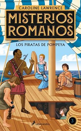 MISTERIOS ROMANOS 03 PIRATAS DE POMPEYA | 9788418174841 | CAROLINE LAWRENCE