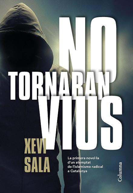 NO TORNARAN VIUS | 9788466425278 | XEVI SALA PUIG
