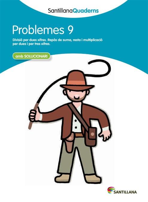 PROBLEMES 9 | 9788468014043 | SANTILLANA QUADERNS