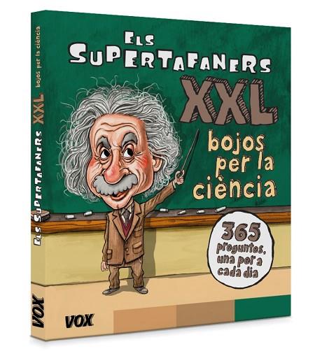 ELS SUPERTAFANERS XXL BOJOS PER LA CIENCIA! | 9788499743028 | 365 PREGUNTES UNA PER A CADA DIA